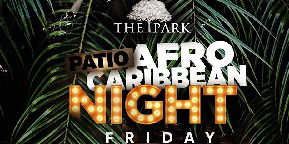 Afro-Caribbean Friday Nights at The Park! #ParkPatio Washington United States